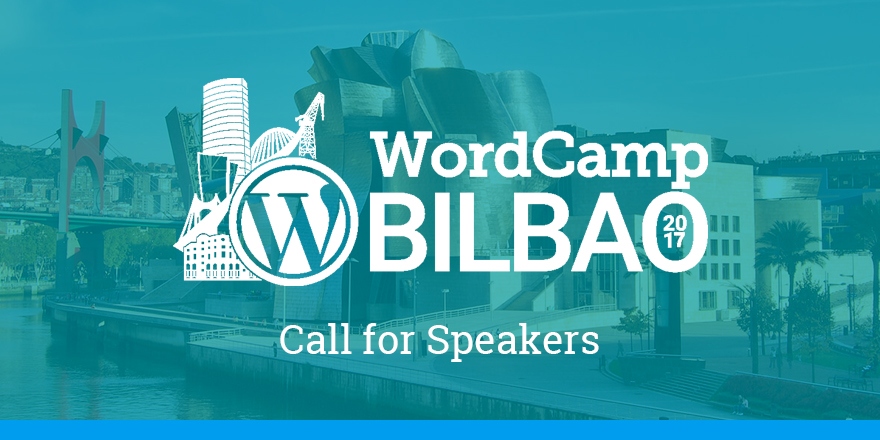 Call for Speakers - WCBilbao 2017