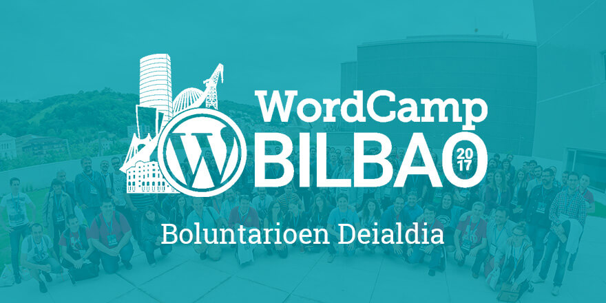 Boluntarioen Deialdia - WordCamp Bilbao
