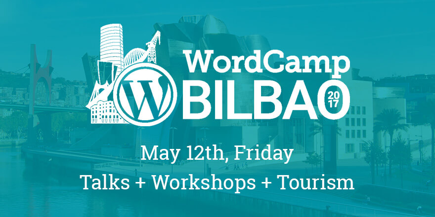 Friday May 12 - WordCamp Bilbao