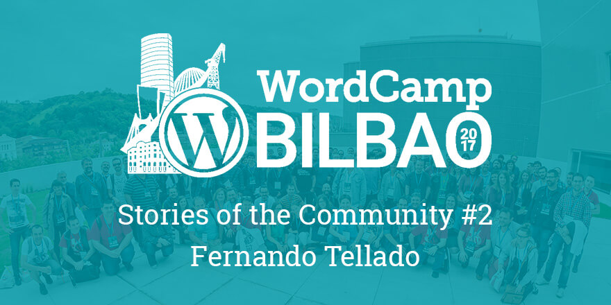 Stories of the Community #2 - WordCamp Bilbao