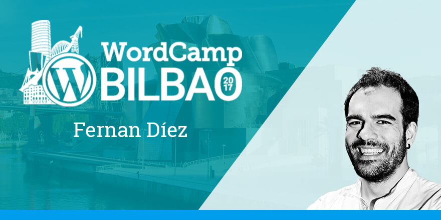 Fernan Díez - WordCamp Bilbao