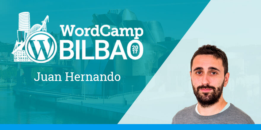 Juan Hernando - WordCamp Bilbao