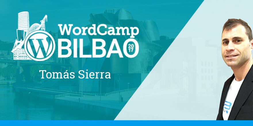 Tomás Sierra - WordCamp Bilbao