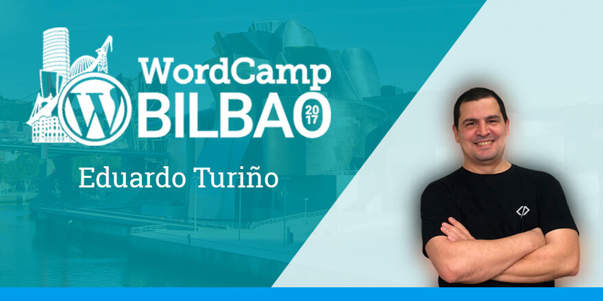 Eduardo Turiño - WordCamp Bilbao