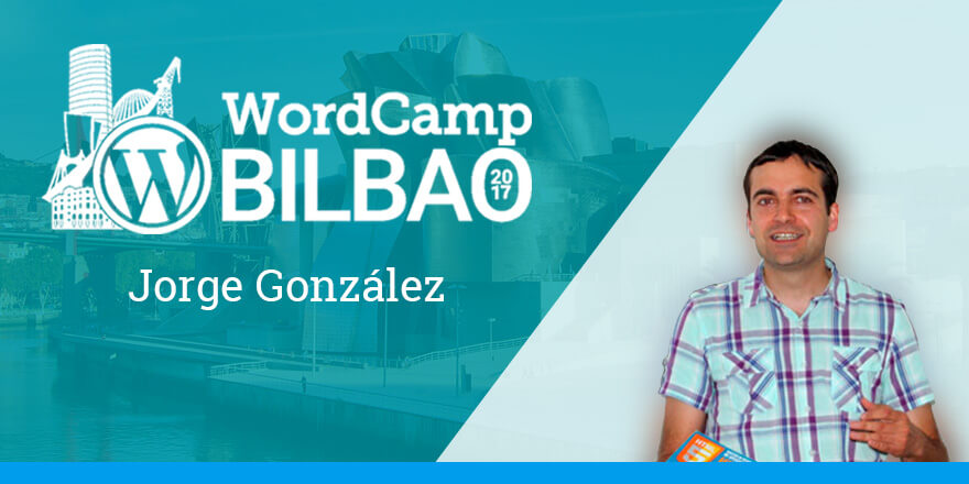Jorge González - WordCamp Bilbao